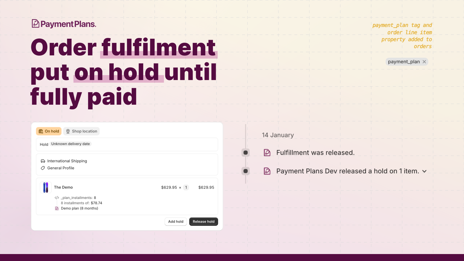 Order fulfilment put on 'hold' until fully paid
