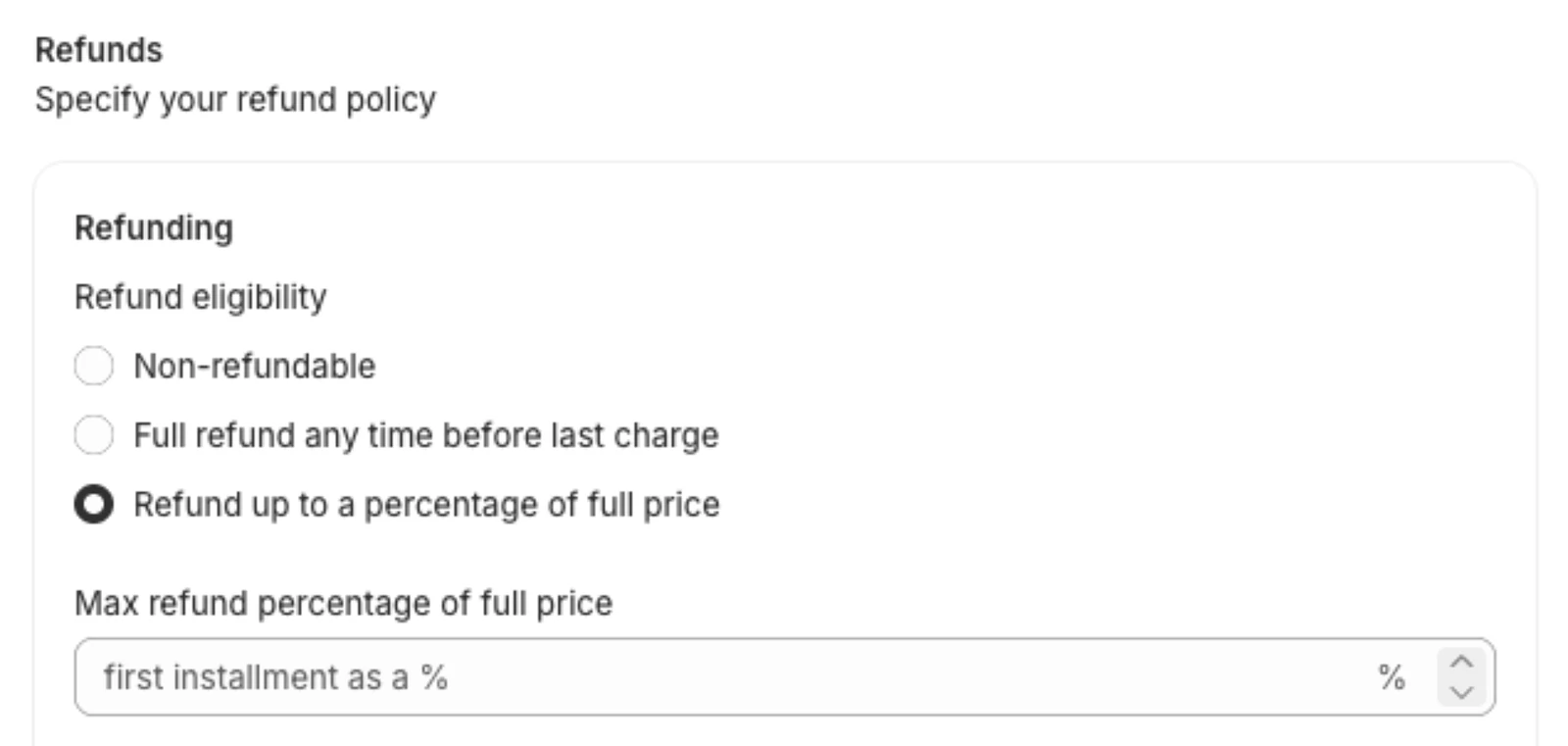 Settings > Refunds, with the three refund eligibility options and the max refund percentage field.